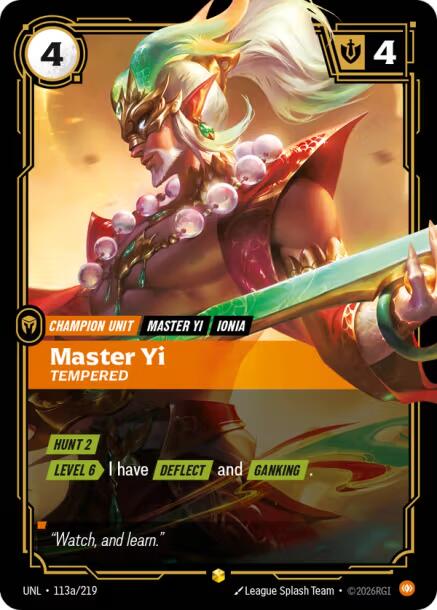 Master Yi - Tempered (Alternate Art) [UNL - 113a/219]