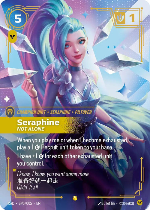 Seraphine, Not Alone (K/DA Special Art Card) [RAD - SP5/005]