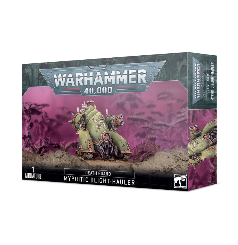 DEATH GUARD: MYPHITIC BLIGHT-
HAULER