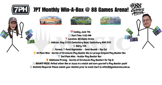7PT Monthly Win-A-Box @ 88 Games Arena